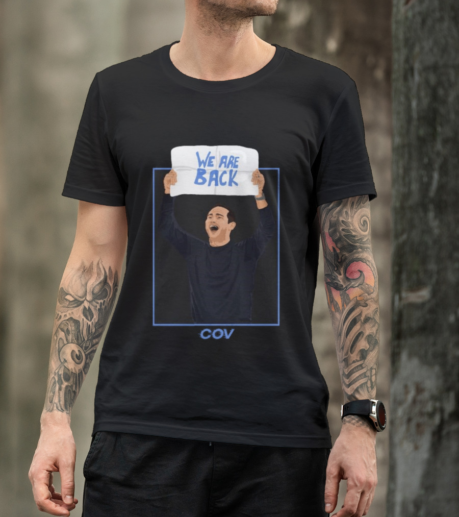 We Are Back Frank Lampard Celebrates Coventry City FC Premier League Return T-Shirt