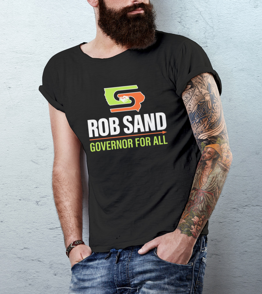 Rob Sand Governor For All United Iowa Illinois Handshake T-Shirt