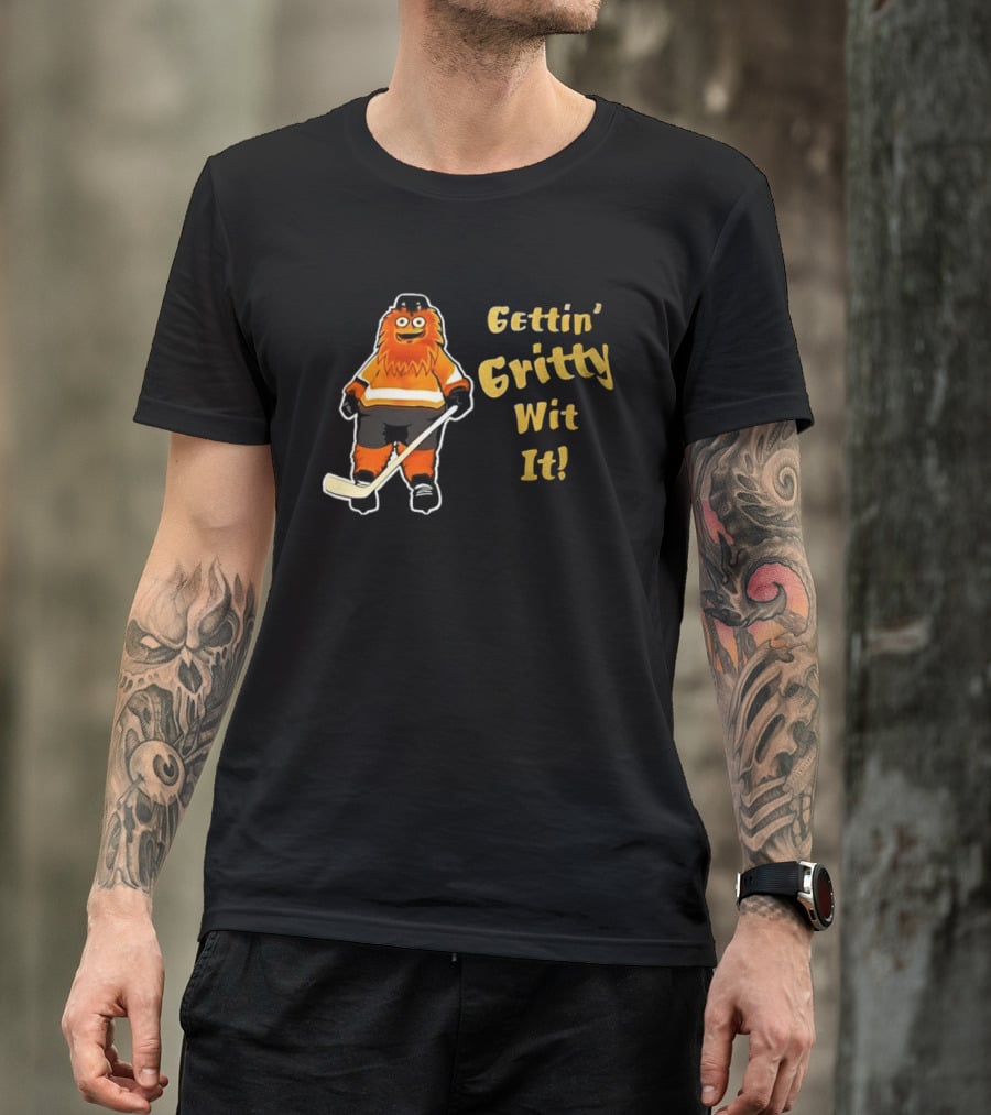 Gritty Philadelphia Flyers Gettin Gritty Wit It Hockey T-Shirt