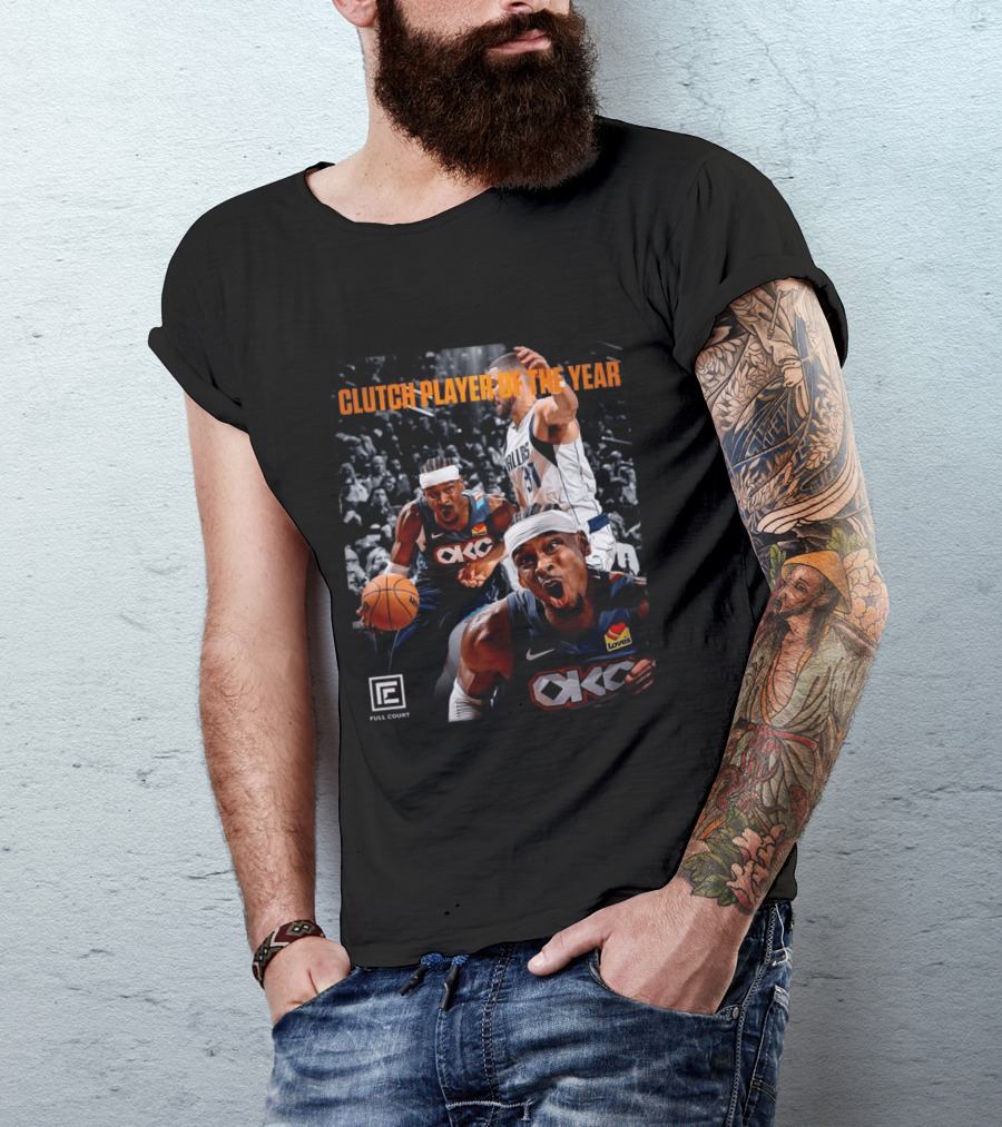 Clutch Player Of The Year NBA 2026 OKC Thunder SGA Full Court T-Shirt