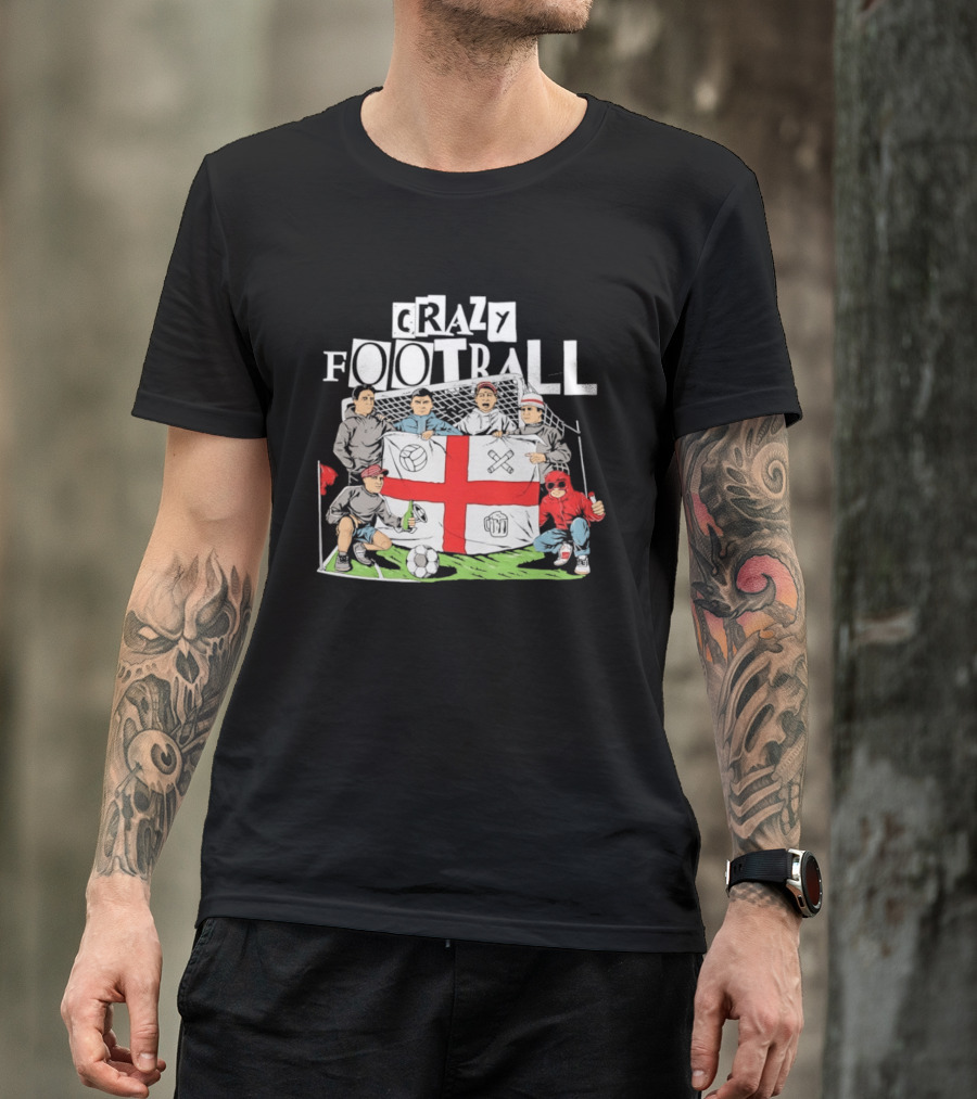Crazy Football England Flag Fans Soccer Goal Field T-Shirt