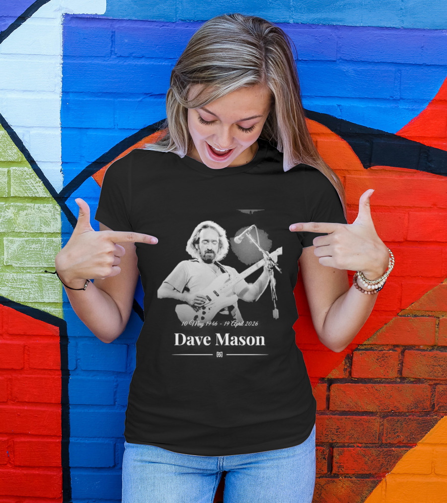 Dave Mason May 10 1946 April 19 2026 Guitar Performance Anniversary T-Shirt