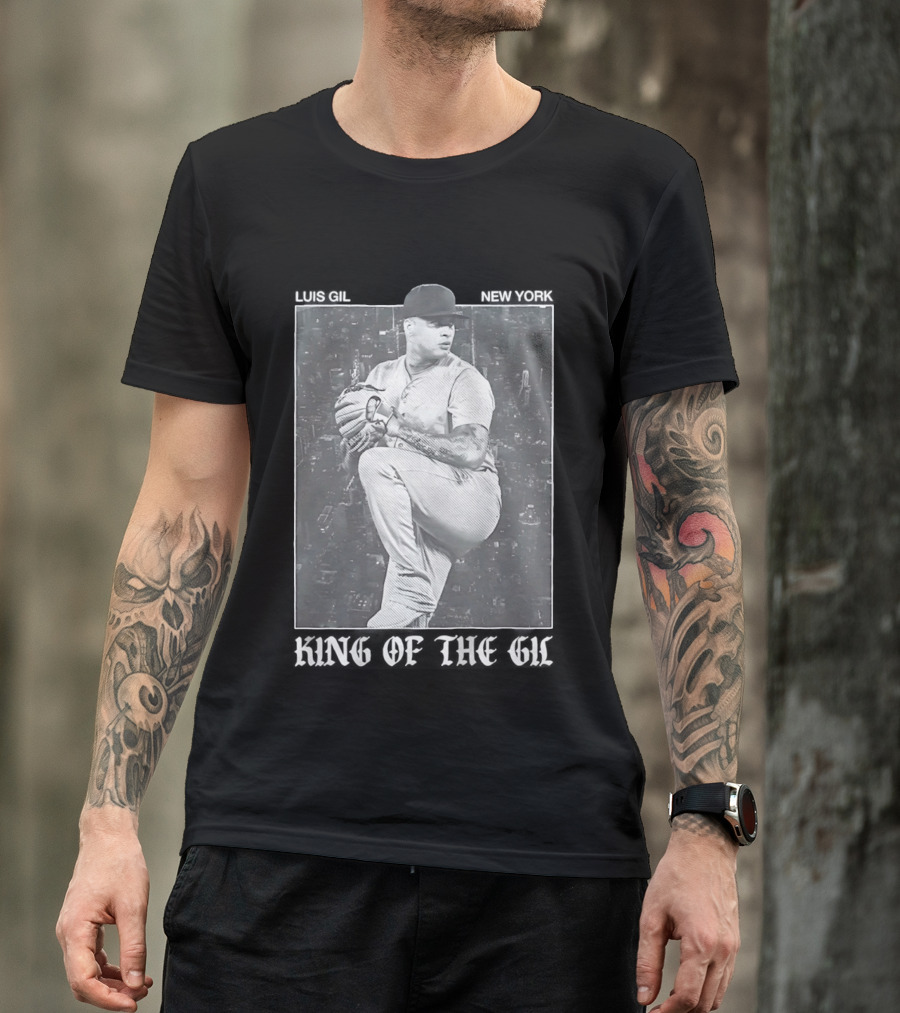 Luis Gil New York Yankees King Of The Gil T-Shirt