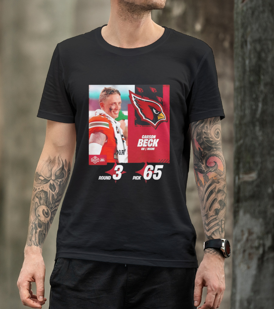 Carson Beck Arizona Cardinals Round 3 Pick 65 NFL Draft QB Miami T-Shirt