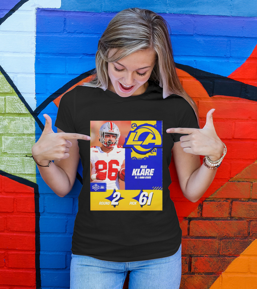 Max Klare Los Angeles Rams Round 2 Pick 61 Ohio State Draft 2026 T-Shirt