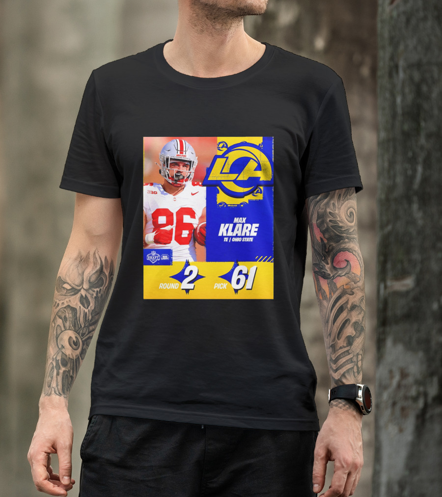 Max Klare Los Angeles Rams Round 2 Pick 61 Ohio State Draft 2026 T-Shirt