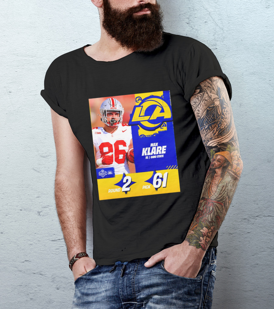 Max Klare Los Angeles Rams Round 2 Pick 61 Ohio State Draft 2026 T-Shirt