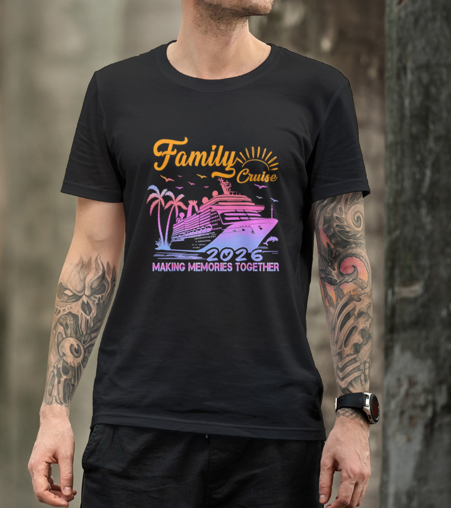 Family Cruise Making Memories Together 2026 Vacation Squad T-Shirt