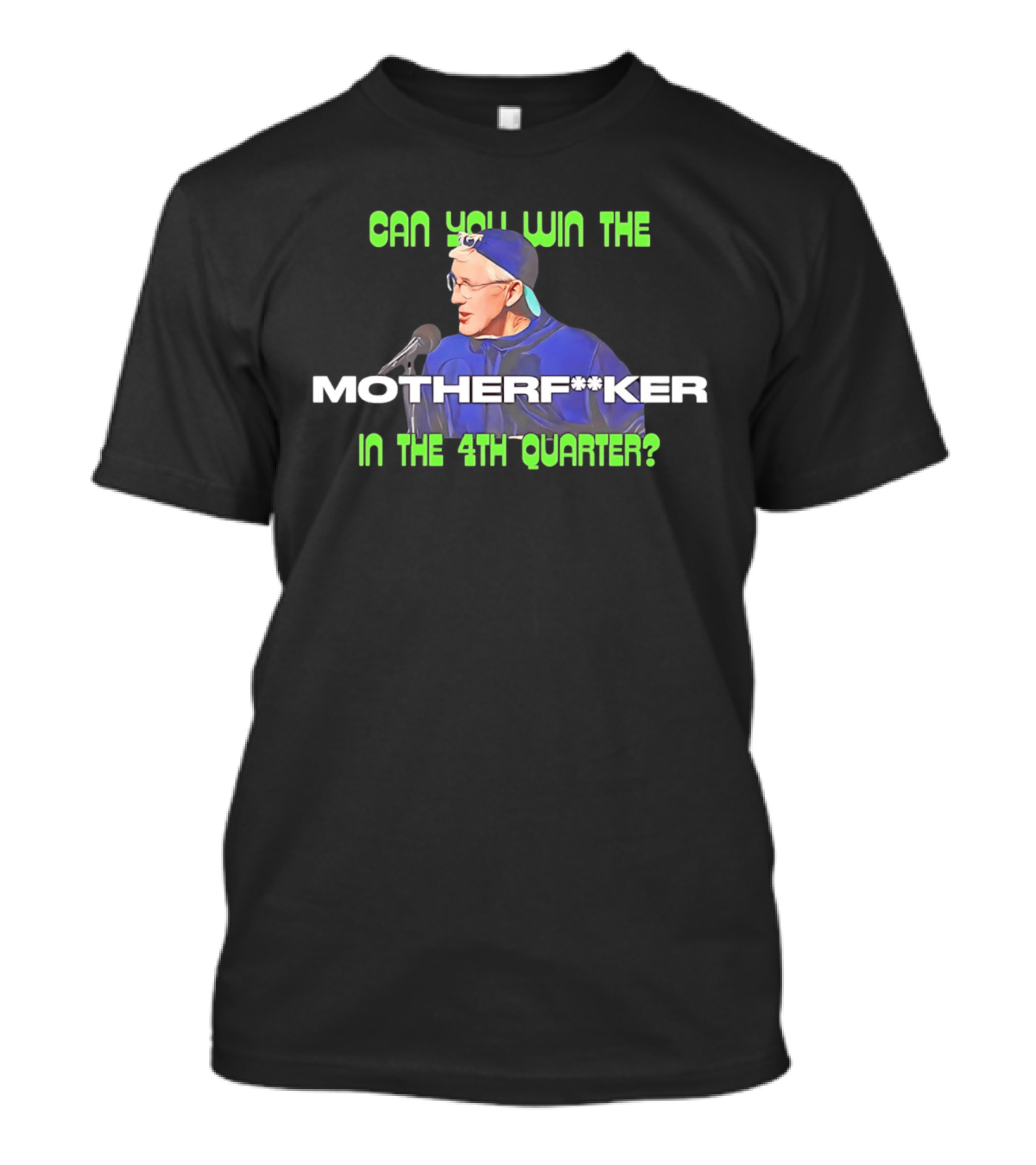 Seahawks Coach Pete Carroll Can You Win The Motherf**ker In The 4th Quarter T-Shirt