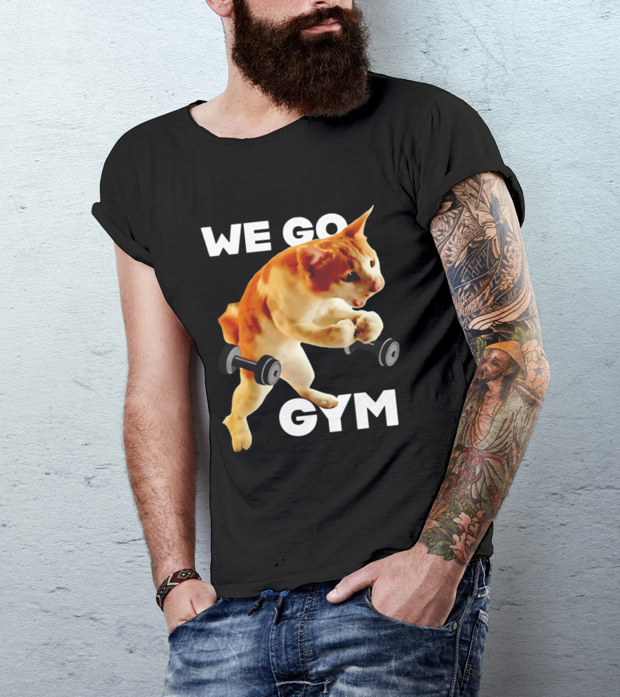 We Go Gym Cat Dumbbell Fitness Fun T-Shirt