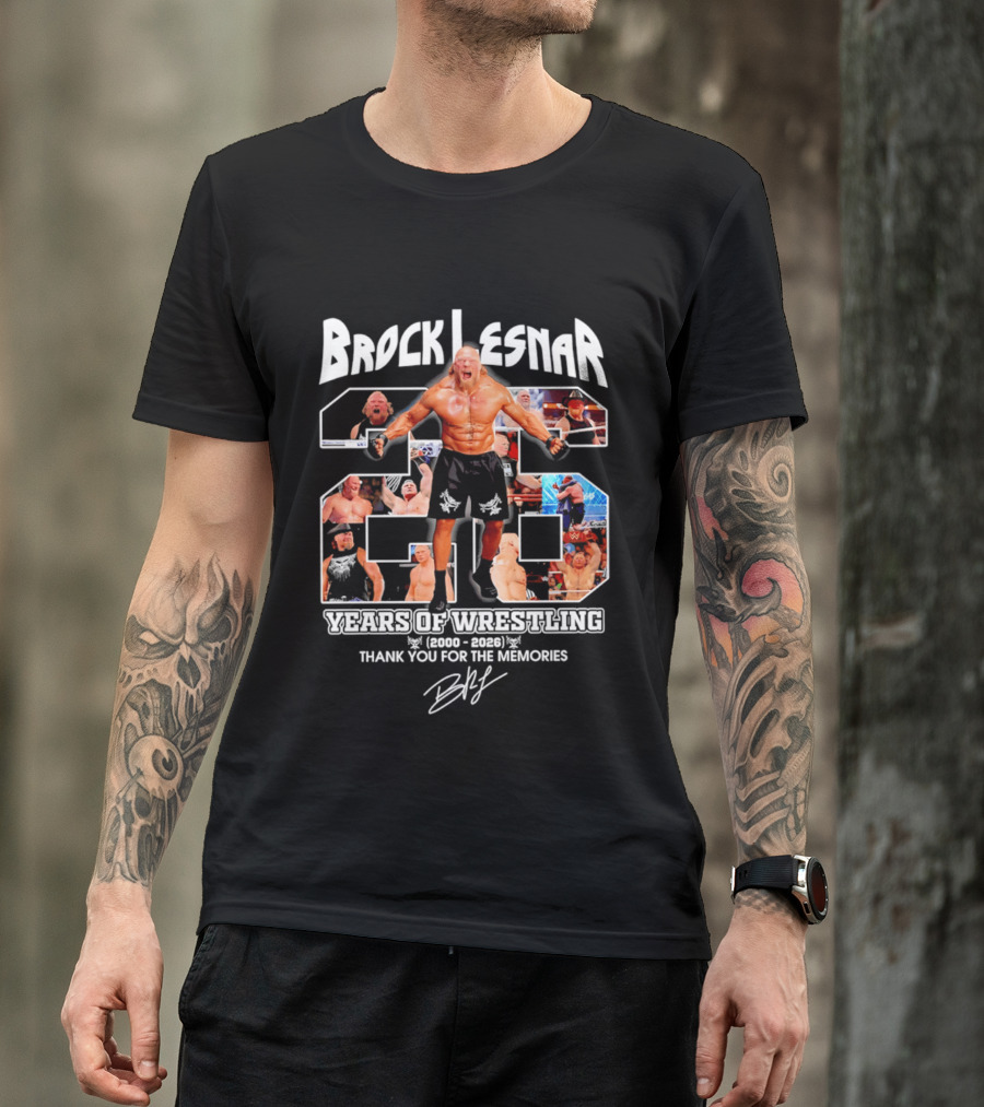 Brock Lesnar 25 Years Of Wrestling 2000 2026 Thank You For The Memories T-Shirt