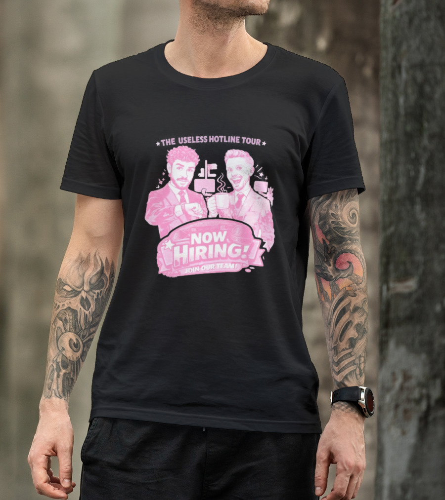 The Useless Hotline Tour 2026 Now Hiring Join Our Team T-Shirt