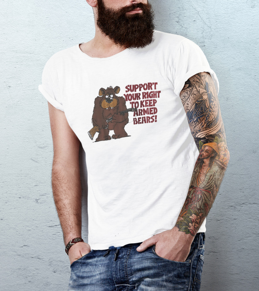 Support Your Right To Keep Armed Bears Cartoon Bear With Rifle T-Shirt