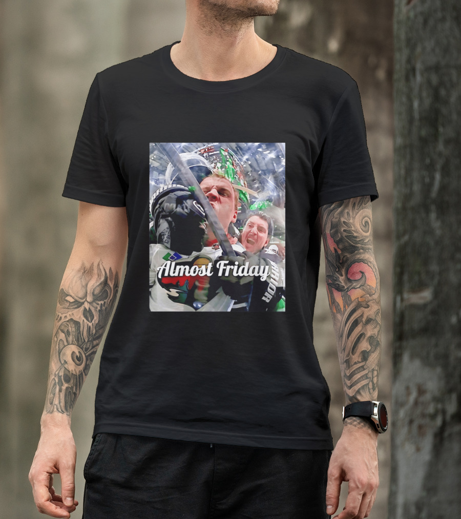 Almost Friday Hockey Hit Minnesota Wild Fan Celebration T-Shirt