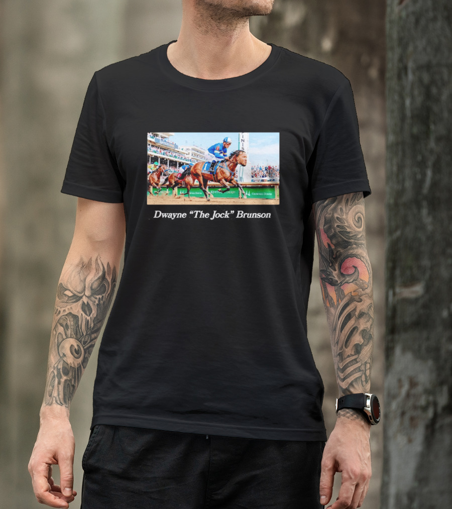 Dwayne The Jock Brunson Racing At Kentucky Derby Churchill Downs T-Shirt