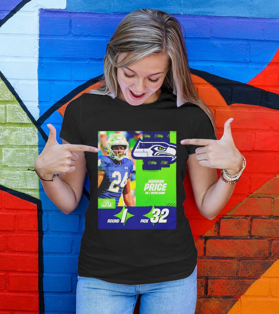 Seahawks Jadarian Price NFL Draft 2026 Round 1 Pick 32 Notre Dame T-Shirt
