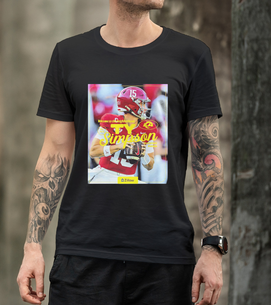 Welcome To The Neighborhood Ty Simpson Los Angeles Rams Quarterback Alabama T-Shirt