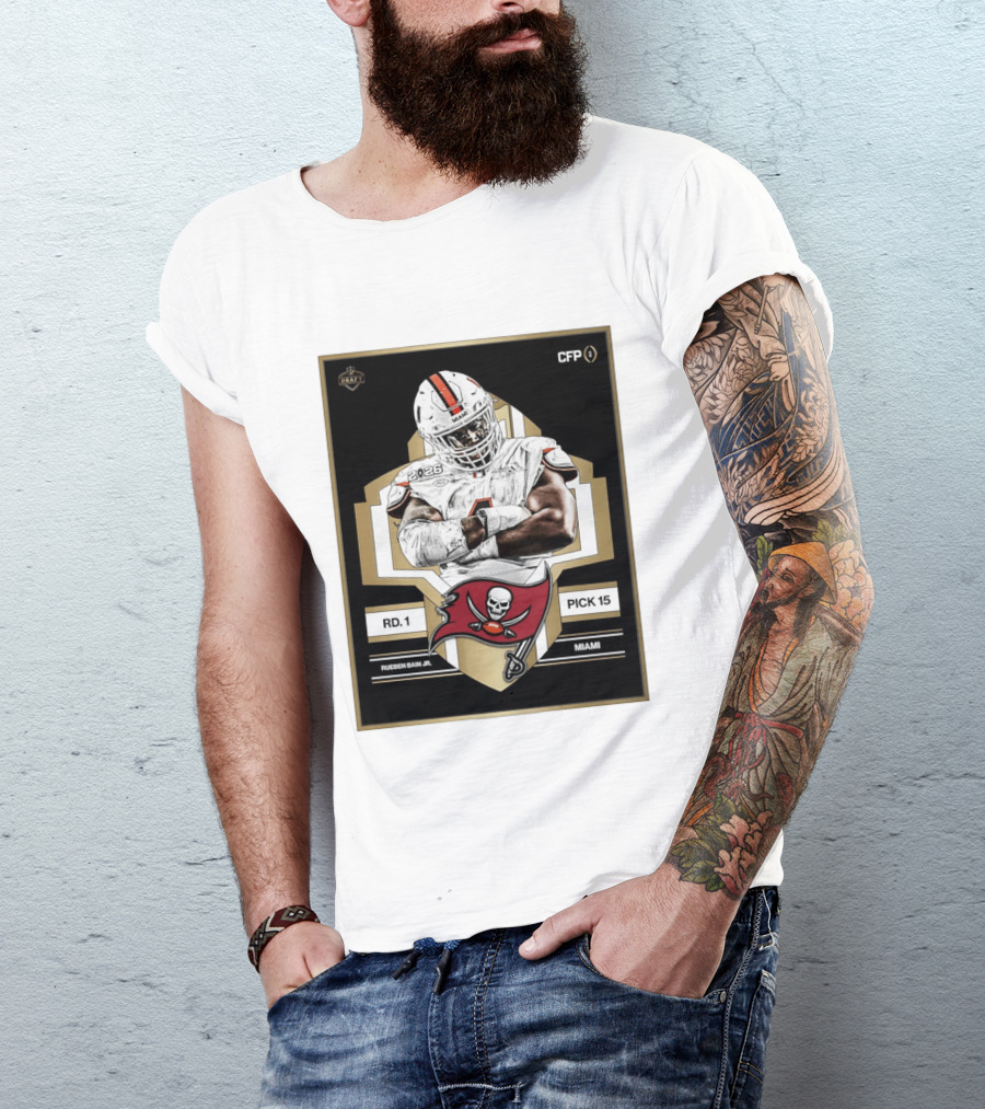 Rueben Bain Jr Miami 2026 Draft Tampa Bay Buccaneers Pick 15 T-Shirt