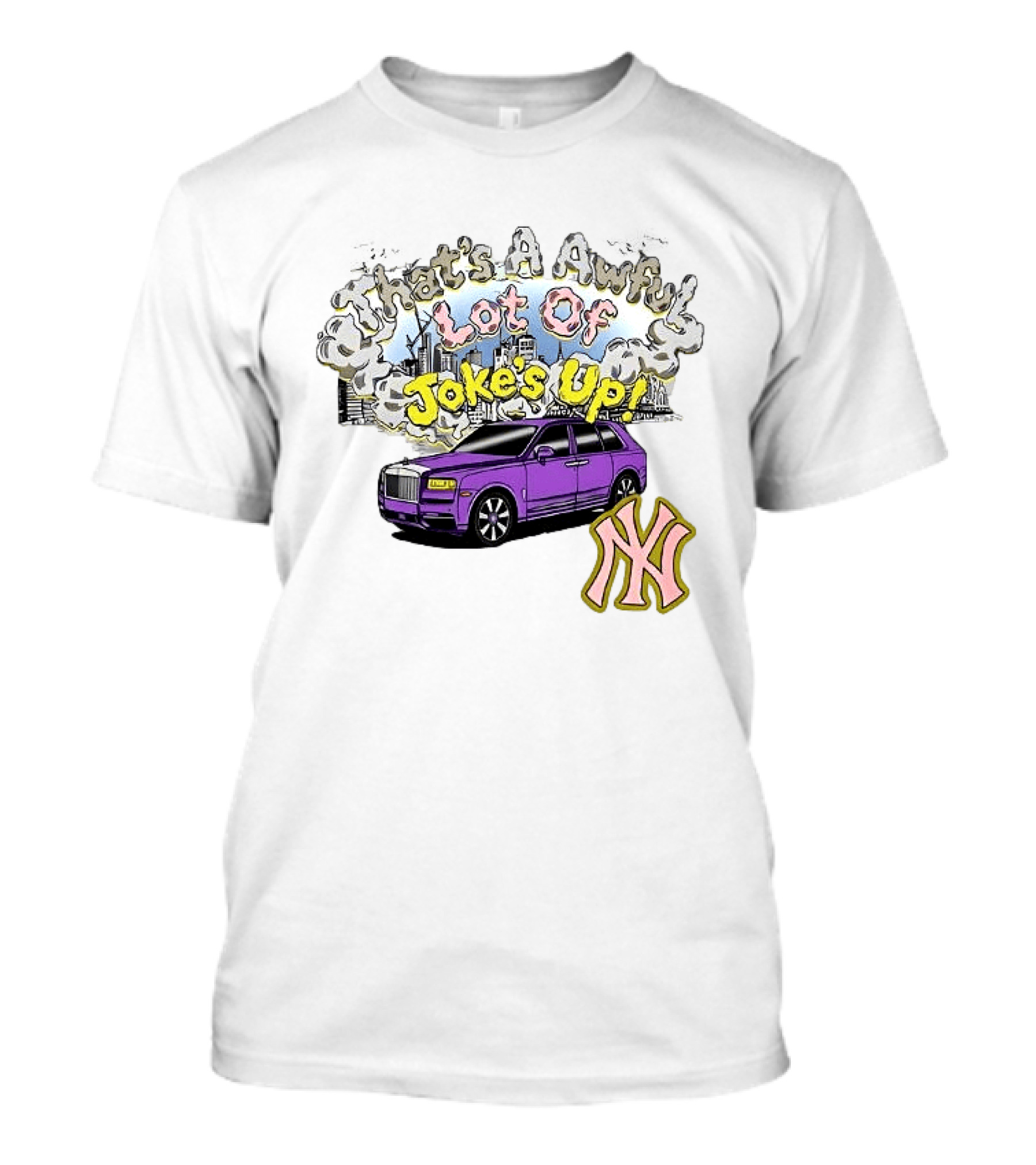 That's A Awful Lot Of Jokes Up Cityscape Purple Car NY Yankees T-Shirt