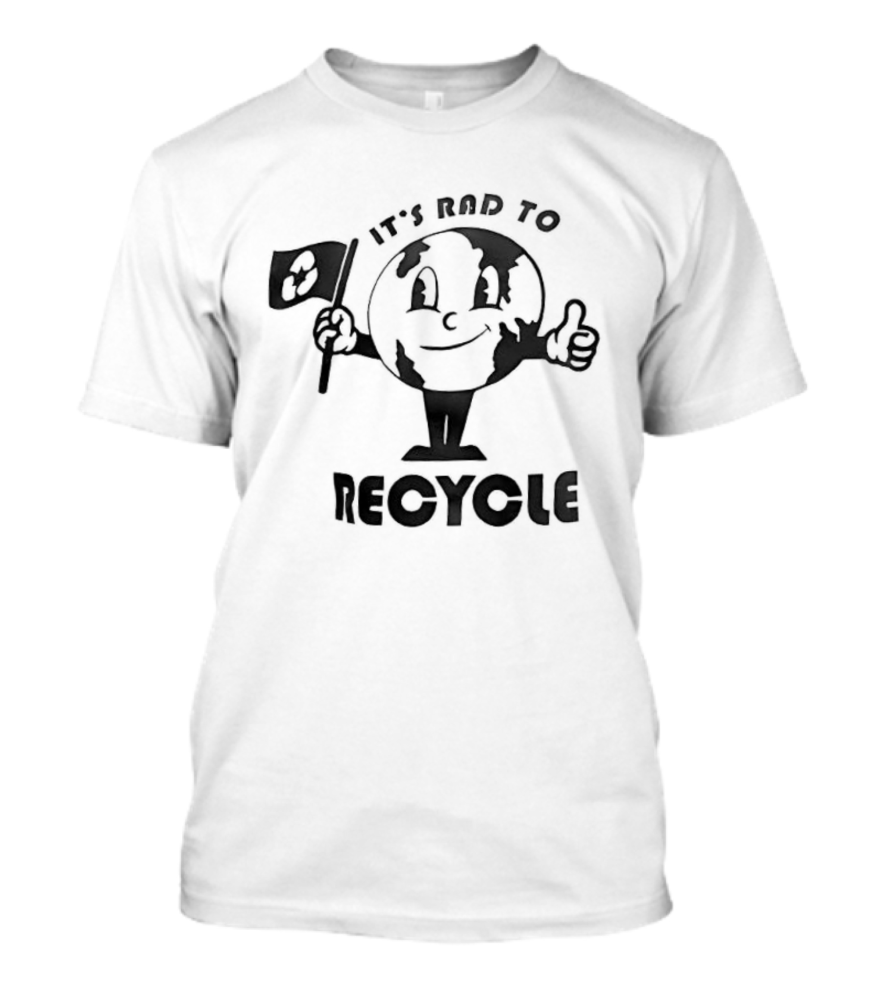 It's Rad To Recycle Earth Character With Flag And Thumbs Up T-Shirt