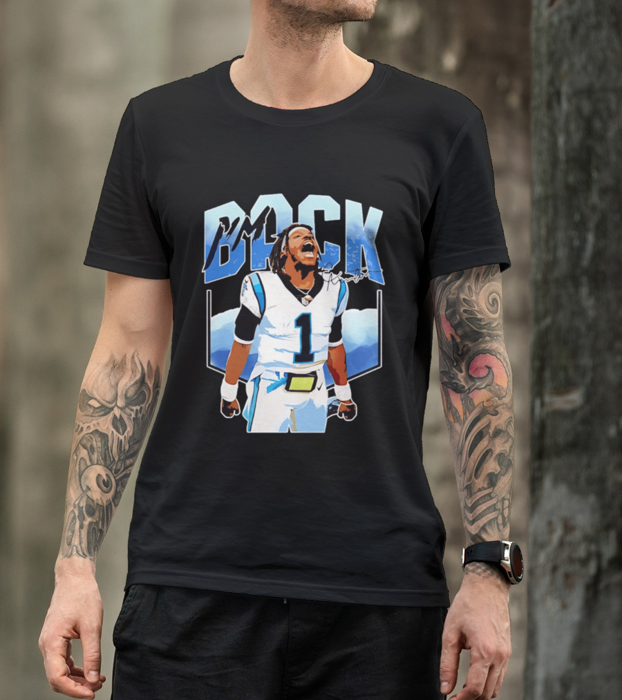 Carolina Panthers Cam Newton I'm Back Celebration Football T-Shirt