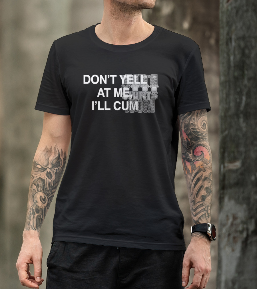 Don’t Yell At Me I’ll Cum Paradise Season 2 T-Shirt