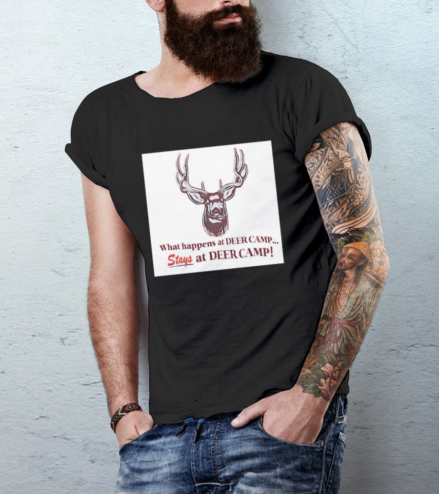 What Happens At Deer Camp Stays At Deer Camp Deer Head T-Shirt