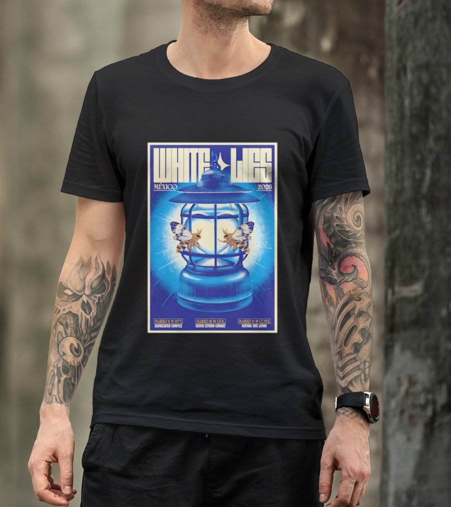 White Lies Mexico 2026 Event Lantern Design March 11 14 Shows MTY GDL CDMX T-Shirt
