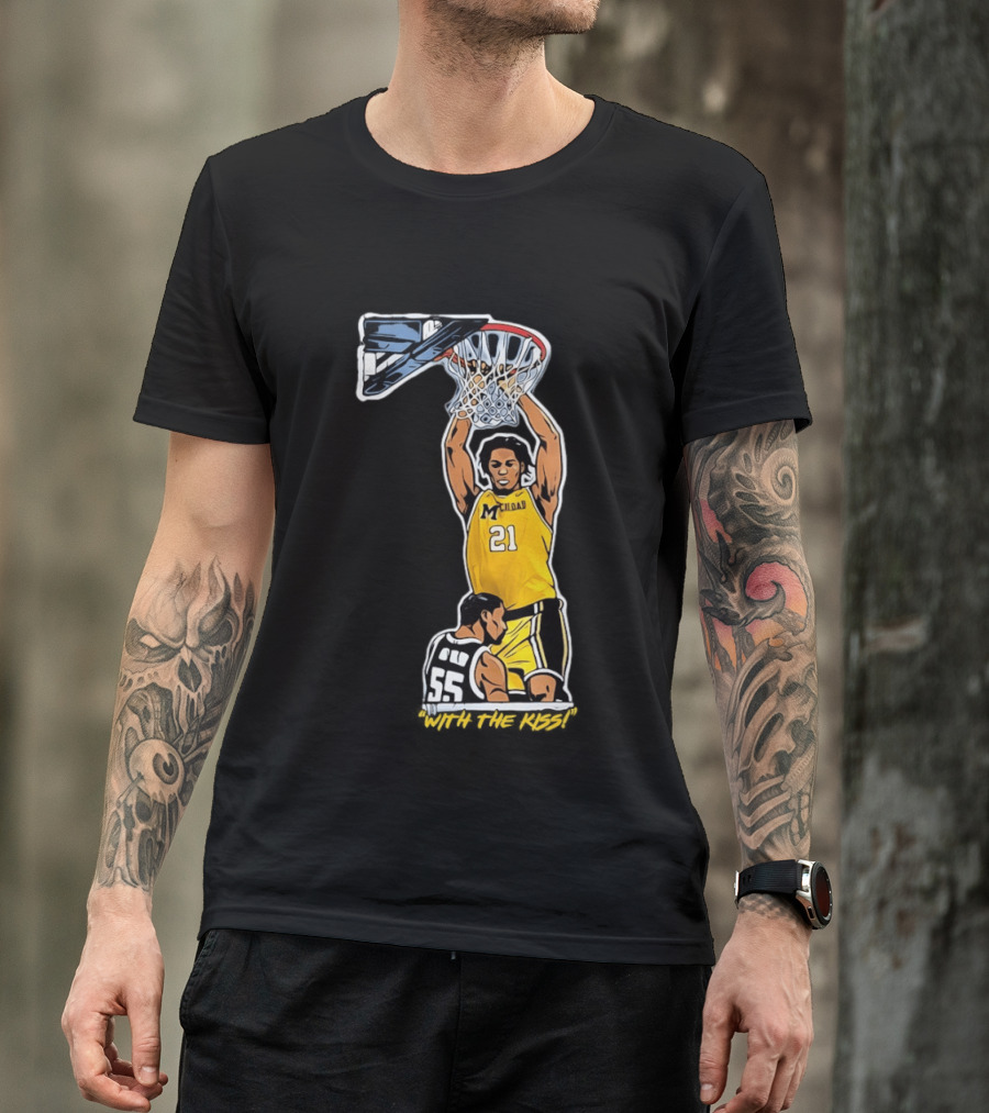 With The Kiss Morez Johnson MT Yellow Dunk Michigan Wolverines T-Shirt