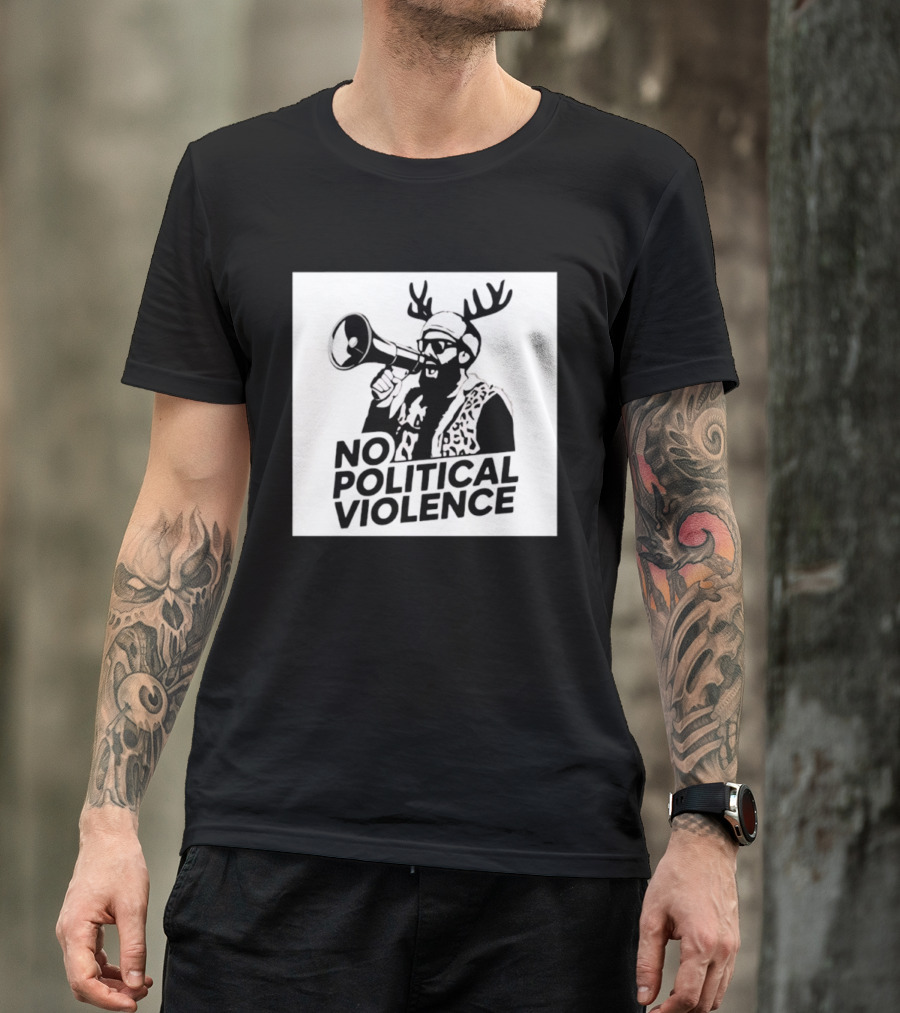 No Political Violence Antler Activist With Megaphone T-Shirt