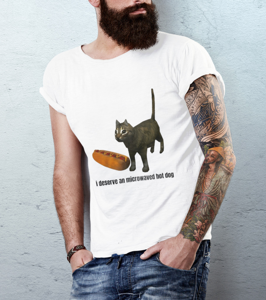 I Deserve An Microwaved Hot Dog Cat And Sausage Combo T-Shirt