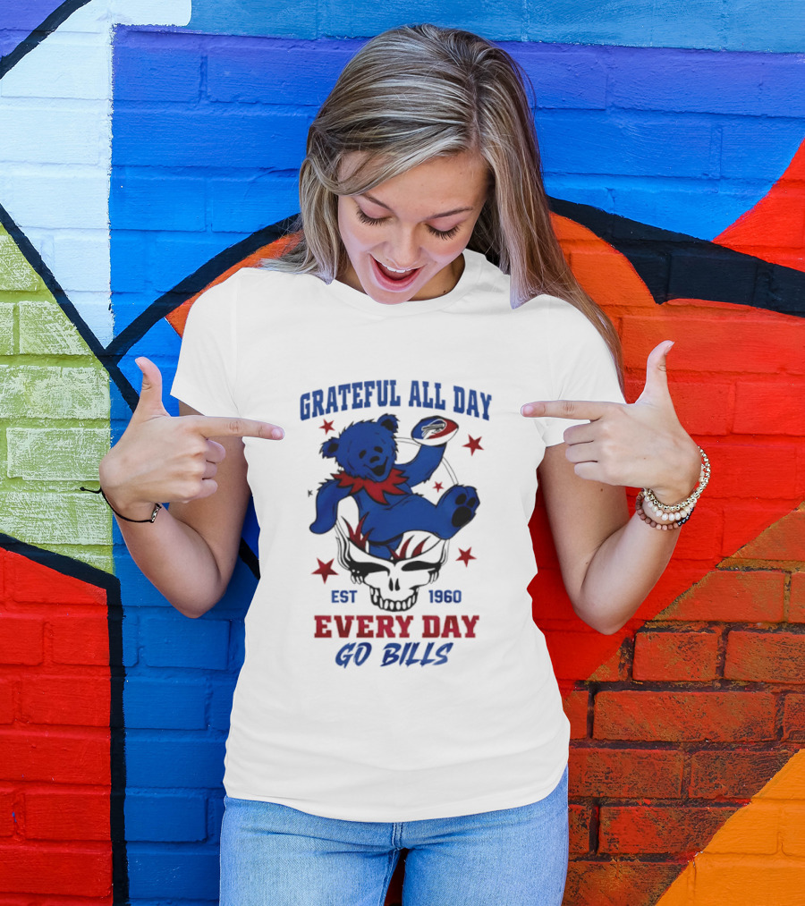 Grateful All Day Every Day Go Bills Est 1965 Buffalo Bills X Grateful Dead T-Shirt
