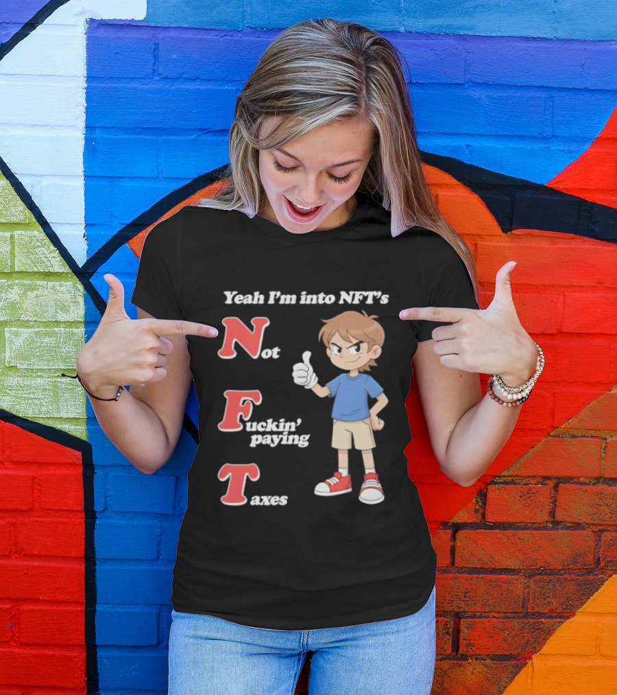 Yeah I'm Into NFT's Not Fuckin' Paying Taxes Cartoon Character Thumbs Up T-Shirt