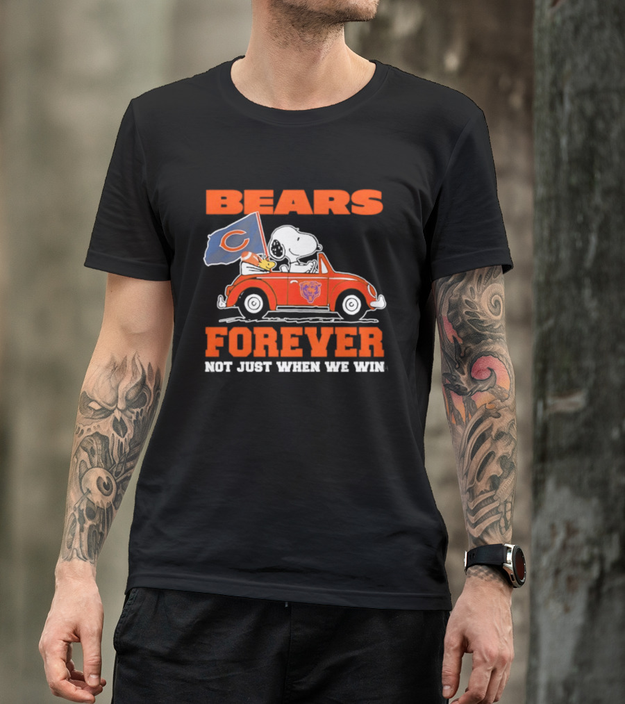 Bears Forever Snoopy And Woodstock Driving Car Not Just When We Win T-Shirt