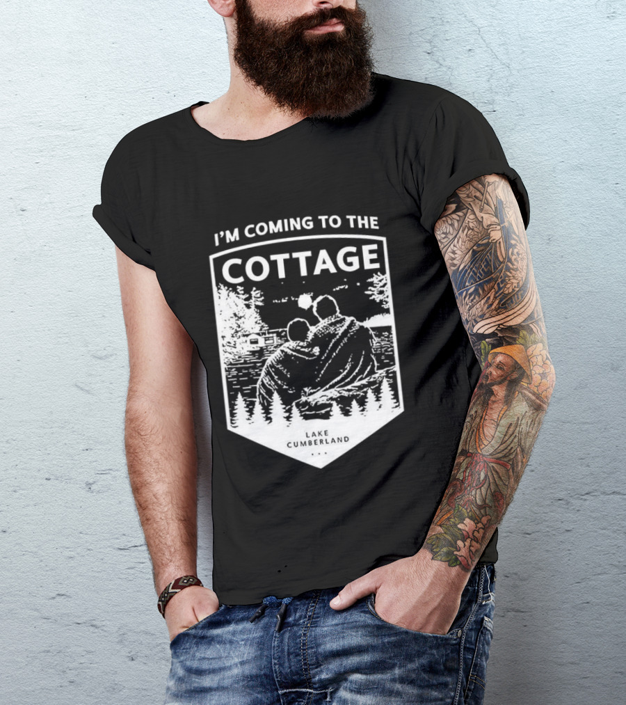I'm Coming To The Cottage Lake Cumberland Adventure T-Shirt
