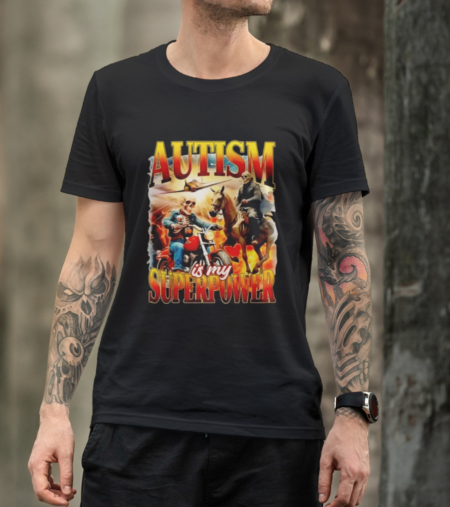 Autism Is My Superpower Skeletons On Motorcycle And Horse T-Shirt