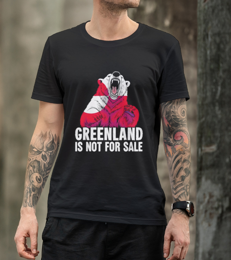 Greenland Is Not For Sale Bear With Greenland Flag T-Shirt