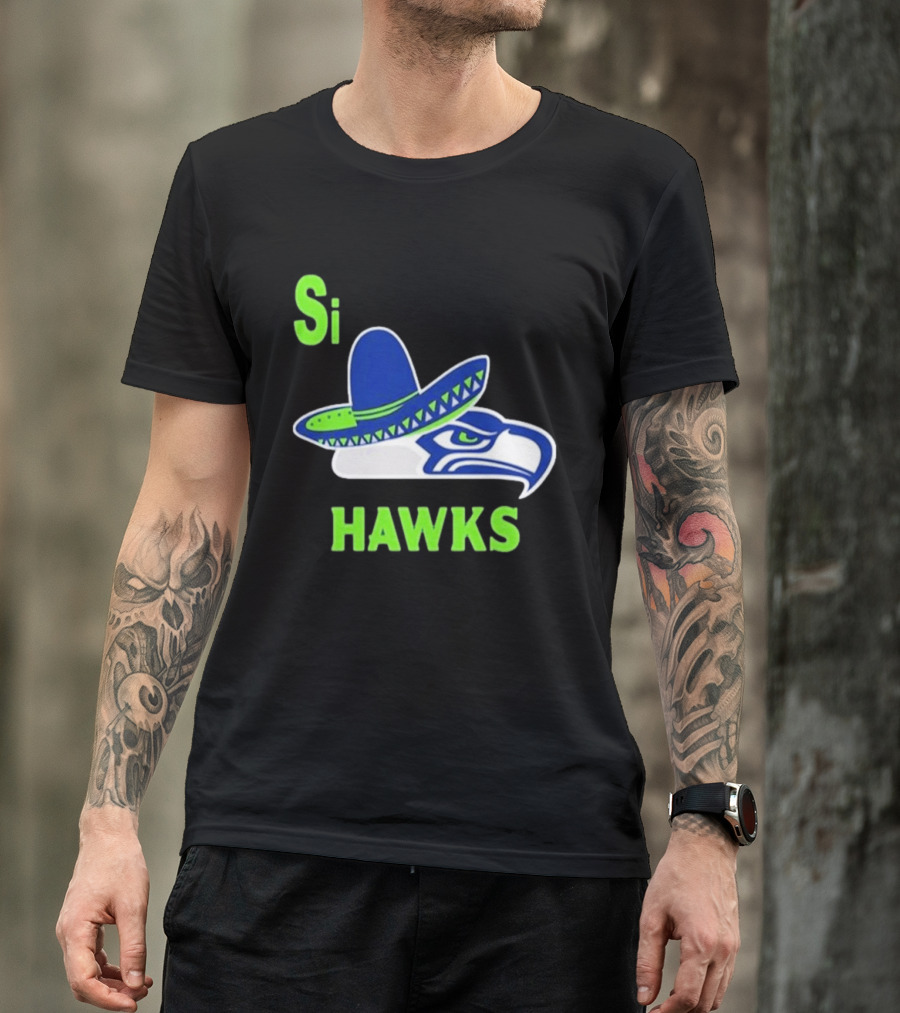Si Hawks Seattle Seahawks Sombrero 2026 T-Shirt