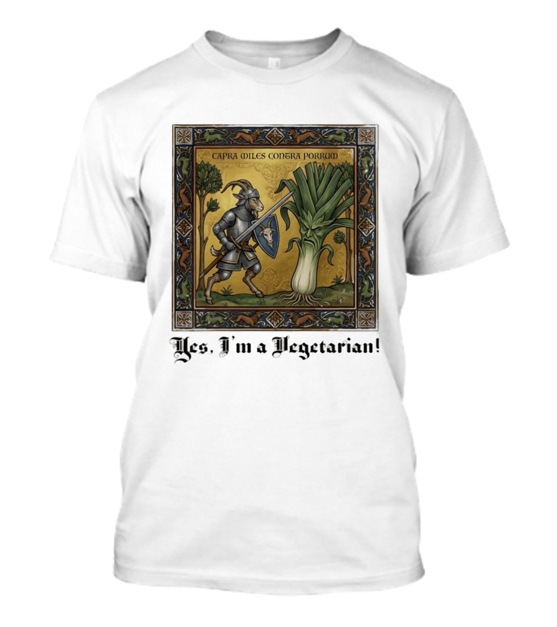 Capra Miles Contra Porrum Knight Vs Leek Yes I'm A Vegetarian T-Shirt