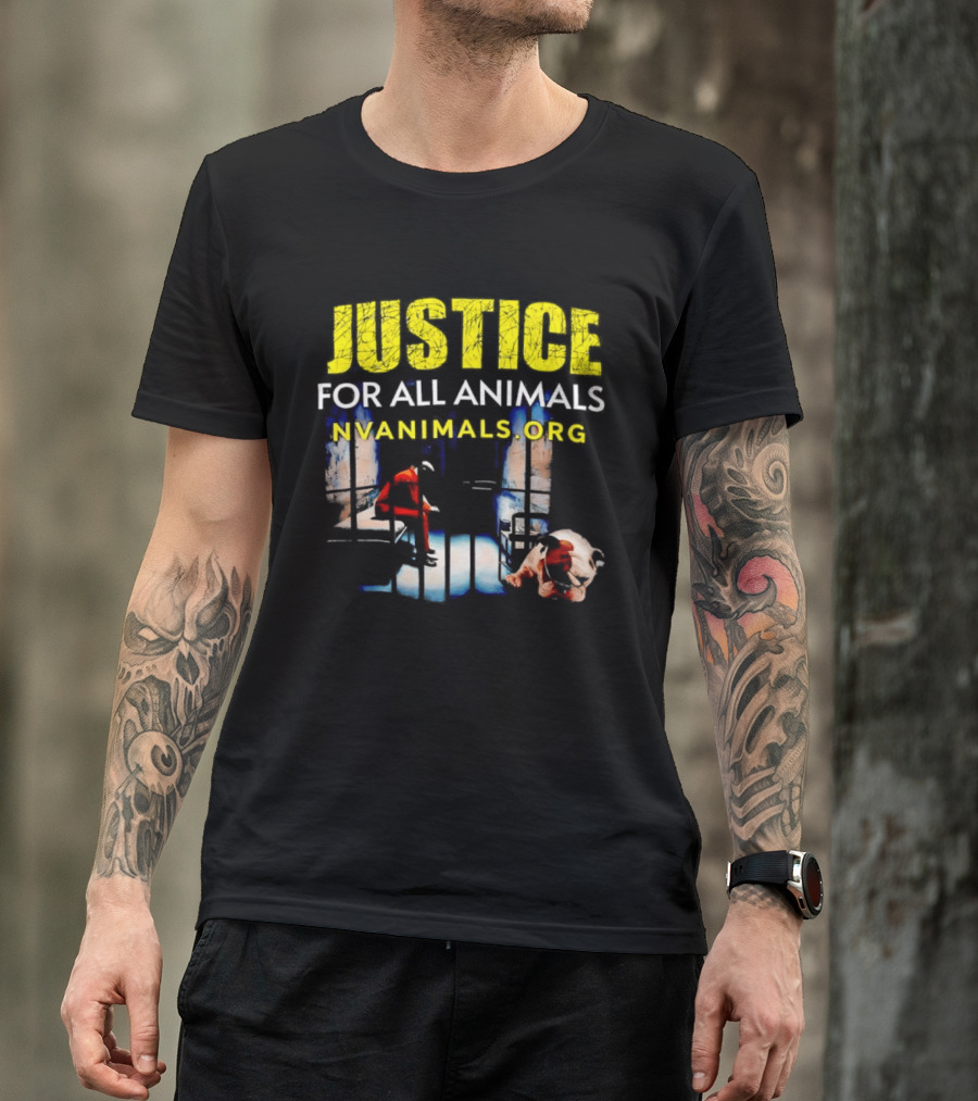 Justice For All Animals NVAnimals.org Compassion Awareness T-Shirt
