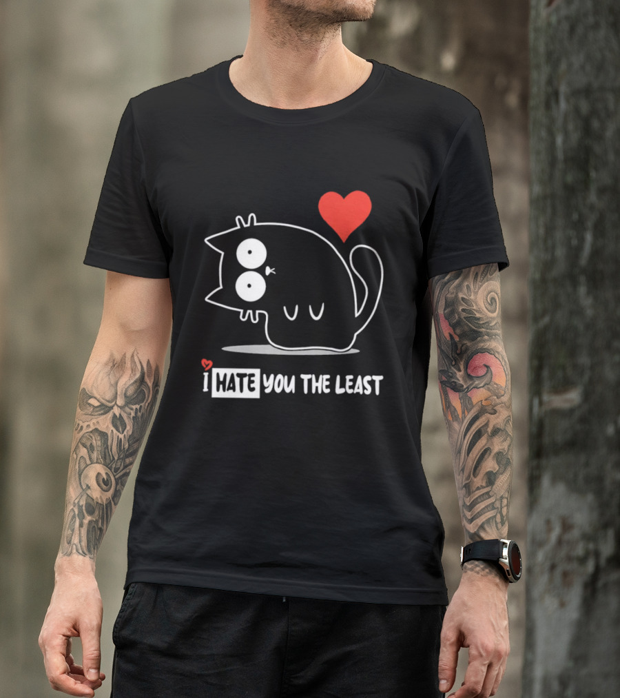 I Hate You The Least Black Cat Cartoon Red Heart Humor T-Shirt