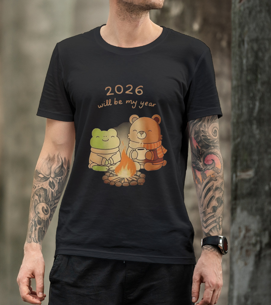 2026 Will Be My Year Frog And Bear Campfire Cozy Scene T-Shirt