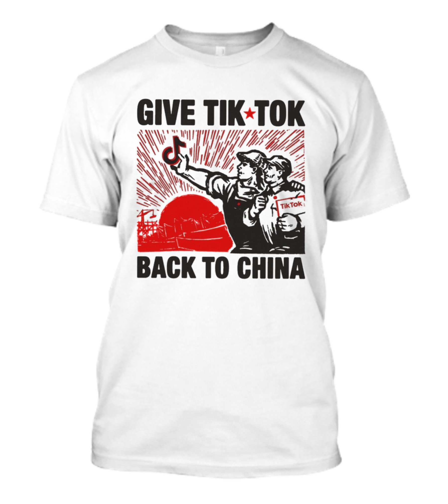 Give TikTok Back To China Red Sunburst Worker T-Shirt