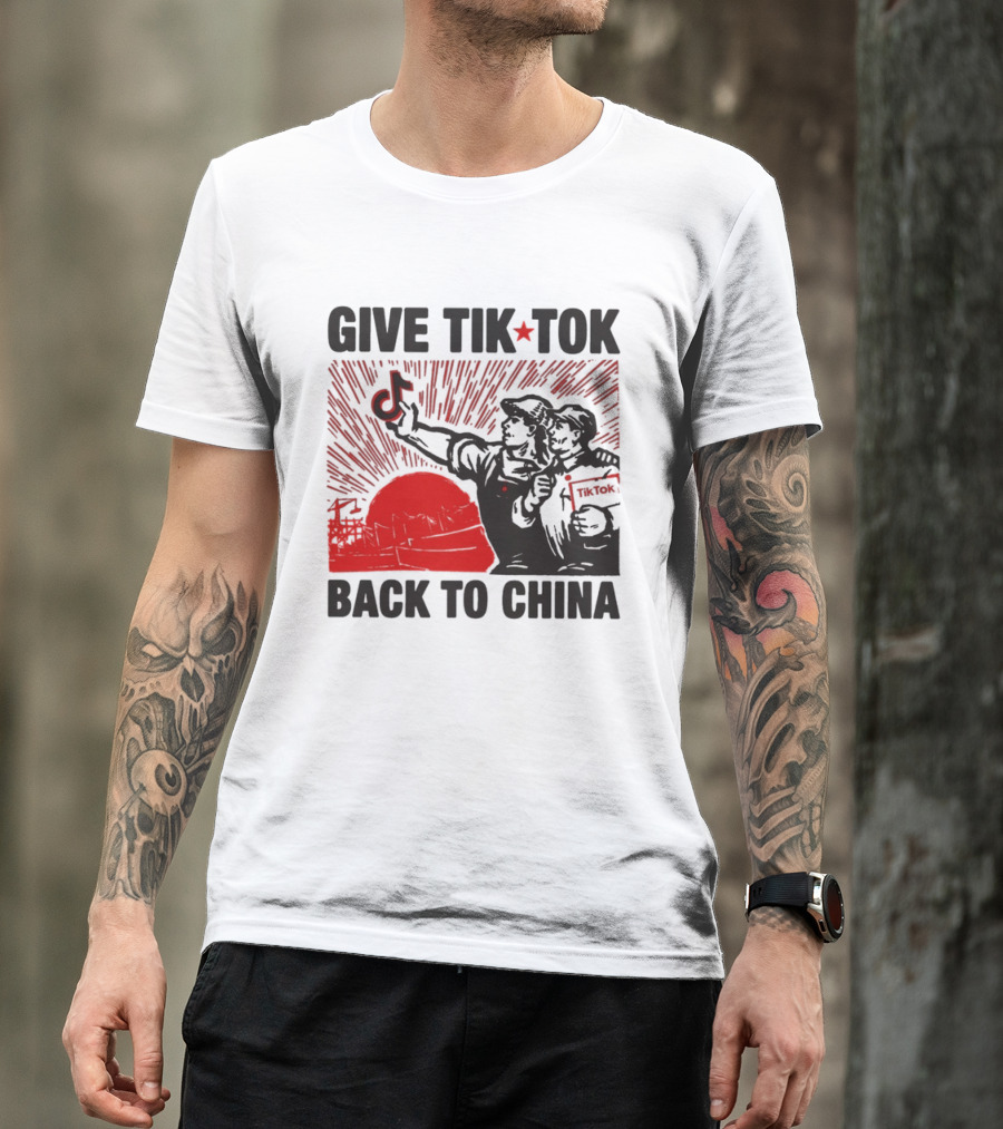 Give TikTok Back To China Red Sunburst Worker T-Shirt