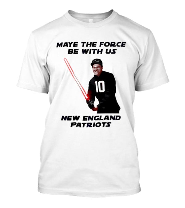 Maye The Force Be With Us New England Patriots Football Crossover Lightsaber T-Shirt