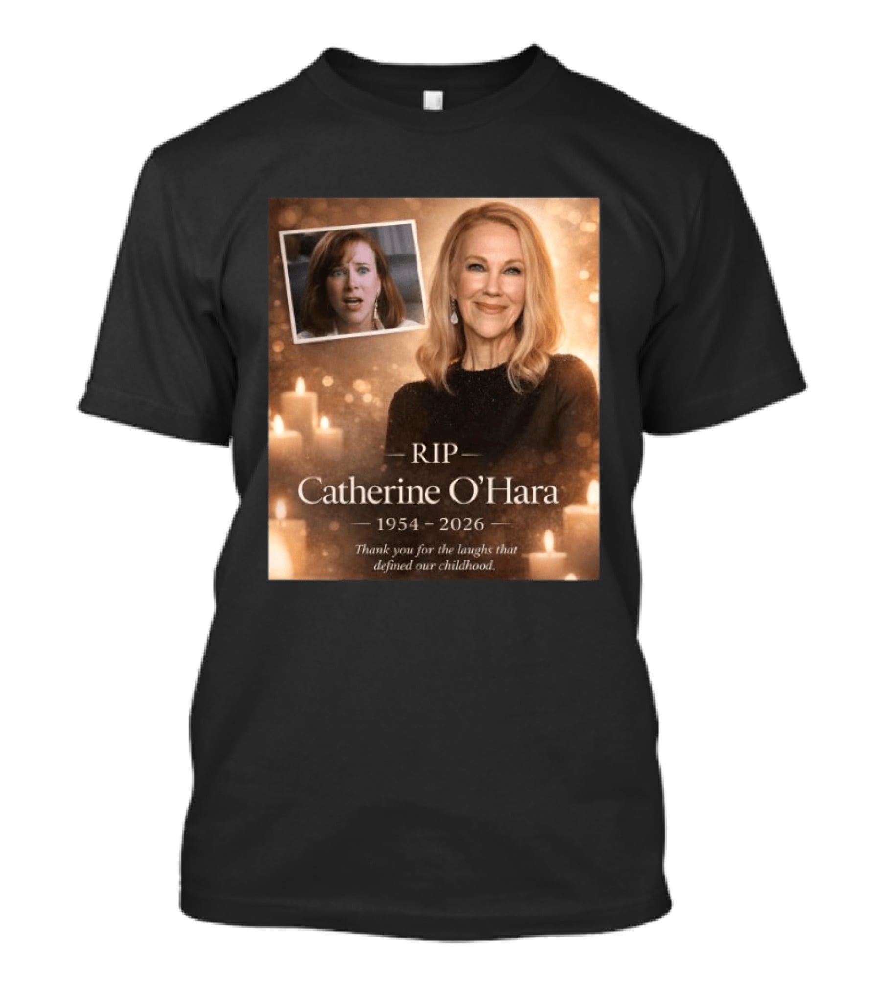 RIP Catherine O'Hara 1954 2026 Thank You For The Laughs That Defined Our Childhood T-Shirt