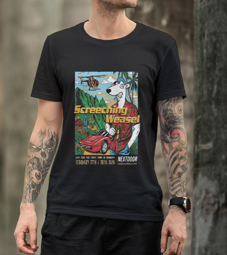 Screeching Weasel February 27 28 2026 Nextdoor Honolulu Hawaii Tropical Island Concert Event T-Shirt