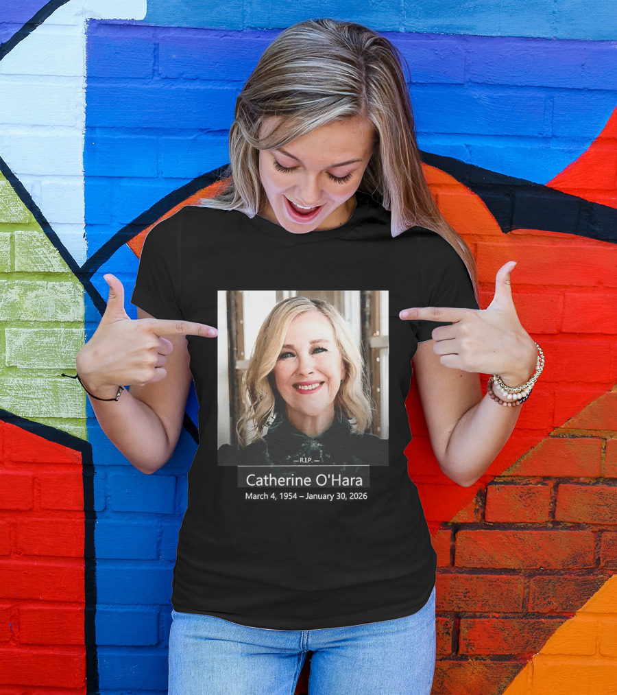 RIP Catherine Anne O’Hara T-Shirt
