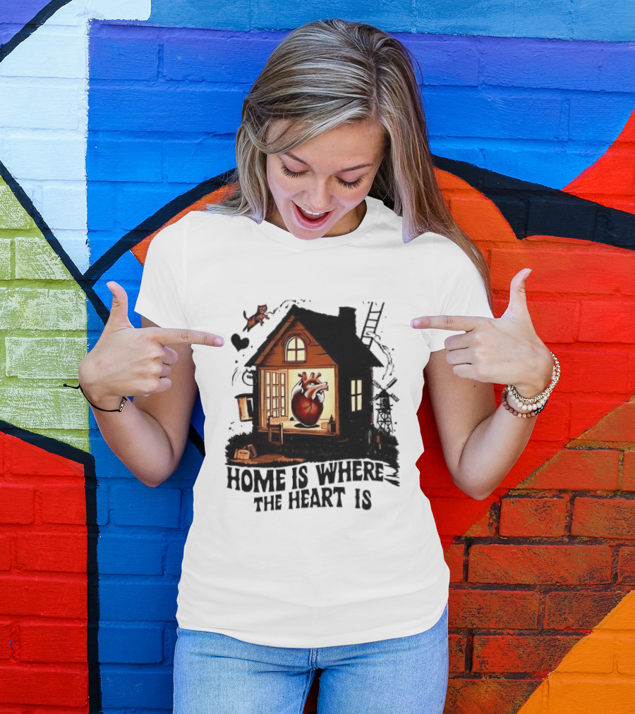 Home Is Where The Heart Is Heart In House With Ladder And Tools T-Shirt