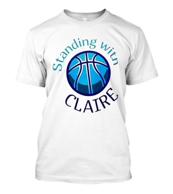 Standing With Claire Basketball Support T-Shirt